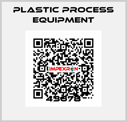 43678 PLASTIC PROCESS EQUIPMENT