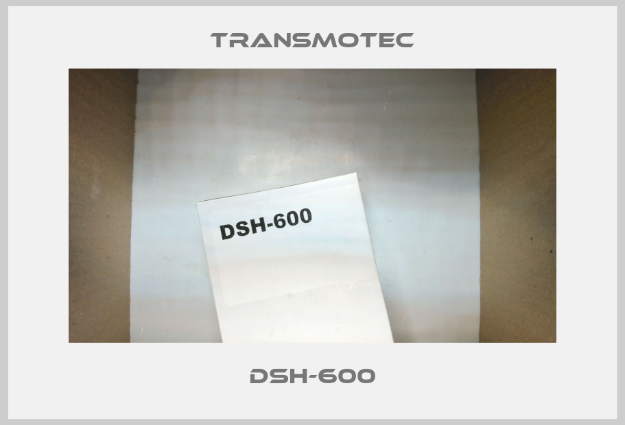 DSH-600 Transmotec