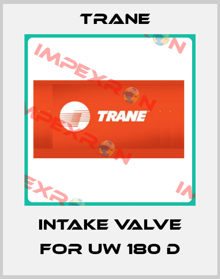 intake valve for UW 180 D Trane