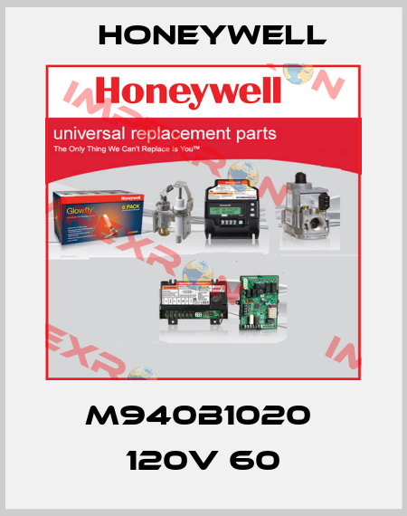 M940B1020  120V 60 Honeywell