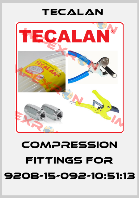 Compression fittings for 9208-15-092-10:51:13 Tecalan