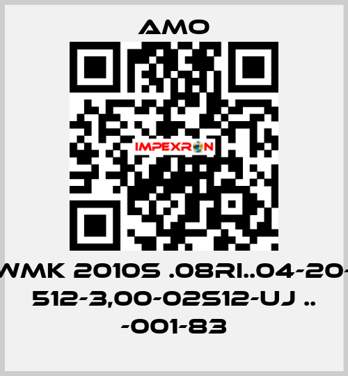 WMK 2010S .08RI..04-20- 512-3,00-02S12-UJ .. -001-83 Amo