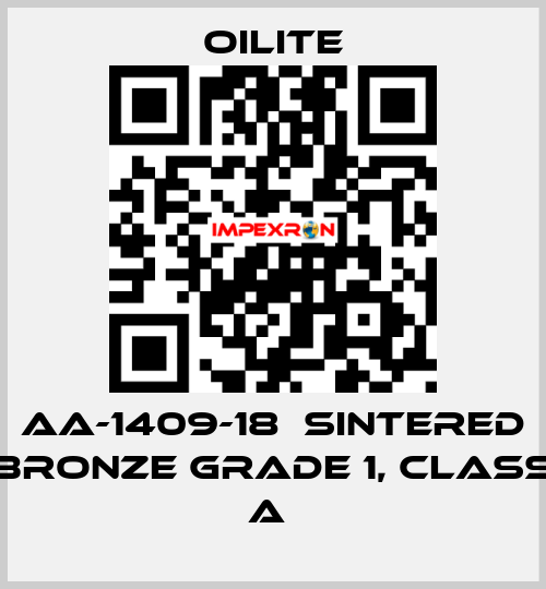 AA-1409-18  Sintered Bronze Grade 1, class A  Oilite