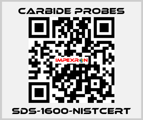 SDS-1600-NISTCERT Carbide Probes