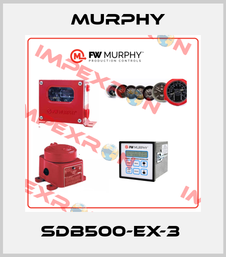 SDB500-EX-3  Murphy