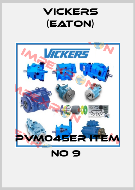 PVM045ER ITEM NO 9  Vickers (Eaton)