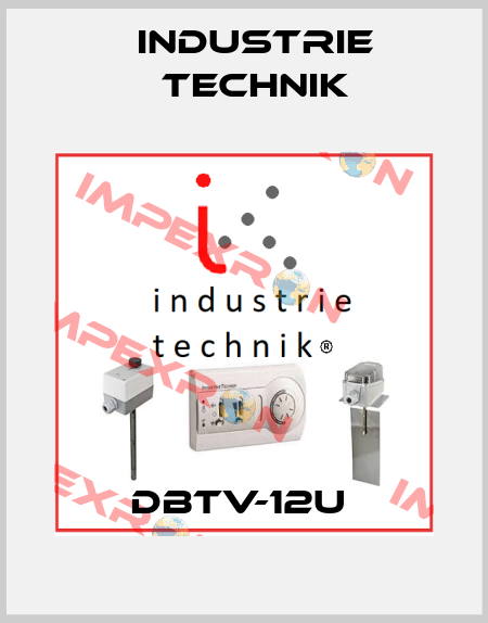 DBTV-12U  Industrie Technik