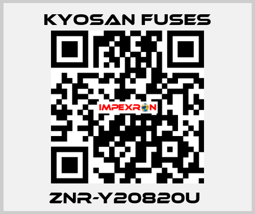 ZNR-Y20820U  Kyosan Fuses