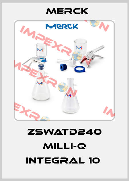 ZSWATD240 Milli-Q Integral 10  Merck