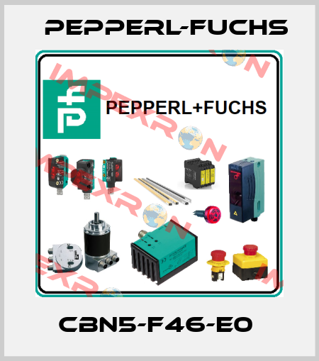CBN5-F46-E0  Pepperl-Fuchs