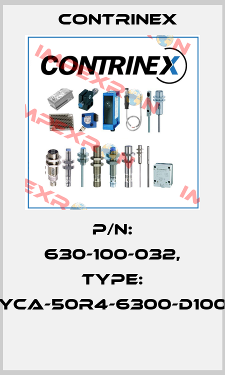 P/N: 630-100-032, Type: YCA-50R4-6300-D100  Contrinex