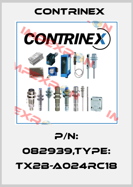 P/N: 082939,Type: TX2B-A024RC18 Contrinex