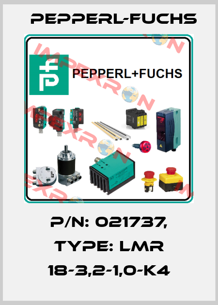 p/n: 021737, Type: LMR 18-3,2-1,0-K4 Pepperl-Fuchs