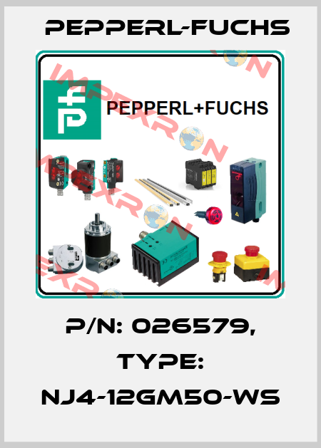 p/n: 026579, Type: NJ4-12GM50-WS Pepperl-Fuchs