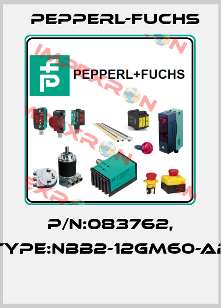 P/N:083762, Type:NBB2-12GM60-A2  Pepperl-Fuchs
