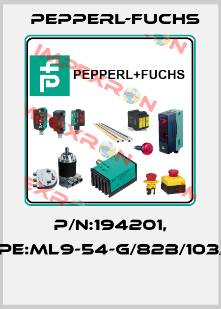 P/N:194201, Type:ML9-54-G/82b/103/115  Pepperl-Fuchs