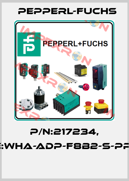 P/N:217234, Type:WHA-ADP-F8B2-S-PP-GP-1  Pepperl-Fuchs