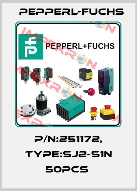 P/N:251172, Type:SJ2-S1N 50pcs  Pepperl-Fuchs