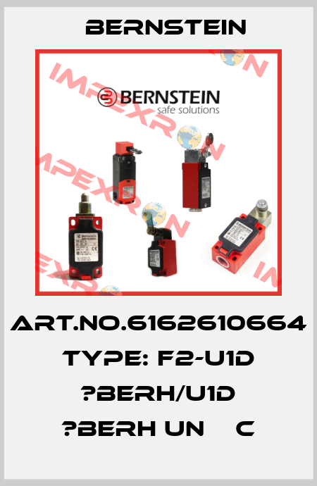 Art.No.6162610664 Type: F2-U1D ?BERH/U1D ?BERH UN    C Bernstein
