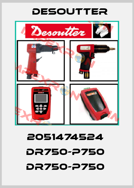 2051474524  DR750-P750  DR750-P750  Desoutter