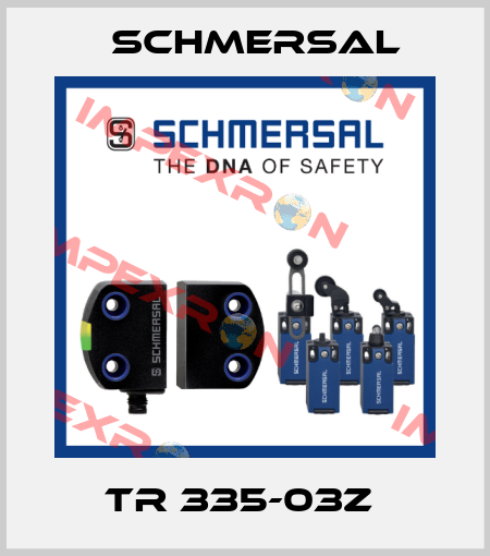 TR 335-03Z  Schmersal