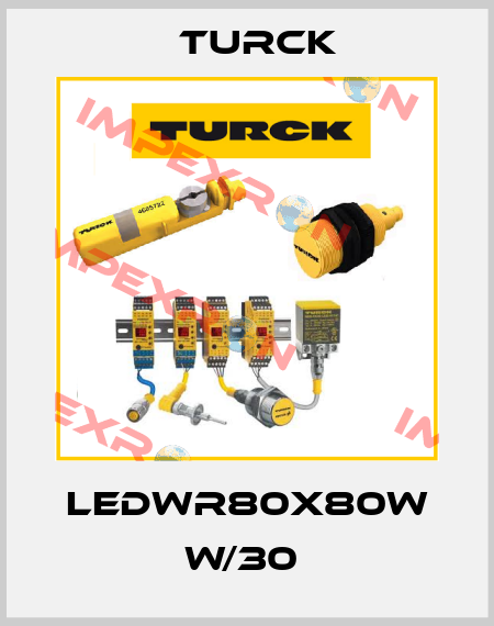 LEDWR80X80W W/30  Turck
