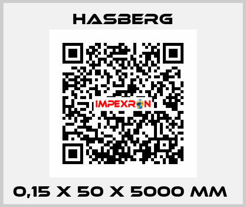 0,15 X 50 X 5000 MM  Hasberg
