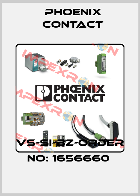 VS-SI-BZ-ORDER NO: 1656660  Phoenix Contact