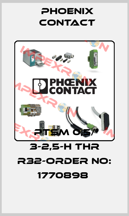 PTSM 0,5/ 3-2,5-H THR R32-ORDER NO: 1770898  Phoenix Contact