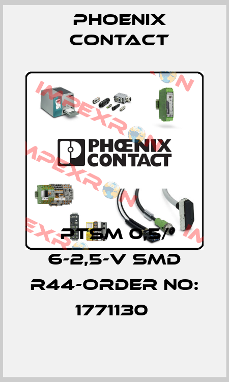 PTSM 0,5/ 6-2,5-V SMD R44-ORDER NO: 1771130  Phoenix Contact