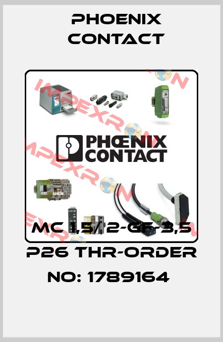 MC 1,5/ 2-GF-3,5 P26 THR-ORDER NO: 1789164  Phoenix Contact