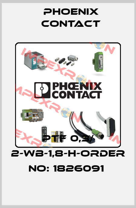 PTF 0,3/ 2-WB-1,8-H-ORDER NO: 1826091  Phoenix Contact