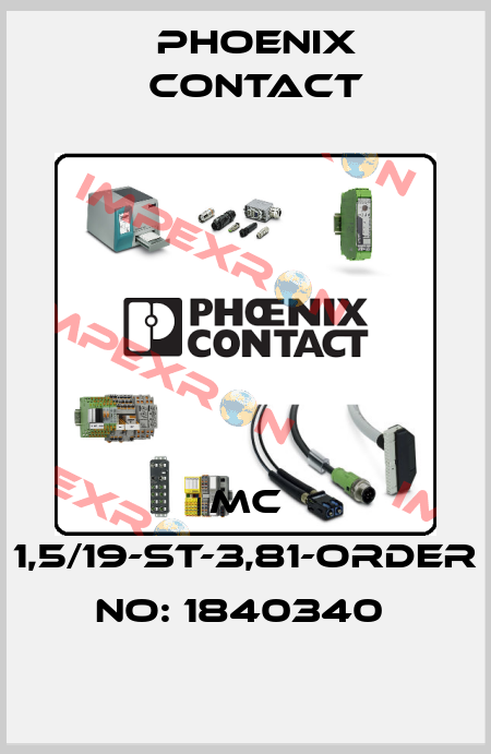 MC 1,5/19-ST-3,81-ORDER NO: 1840340  Phoenix Contact