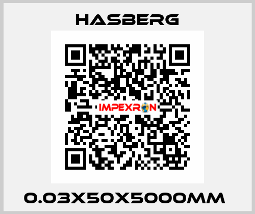 0.03X50X5000MM  Hasberg