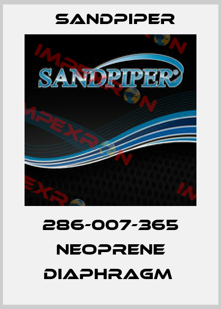 286-007-365 NEOPRENE DIAPHRAGM  Sandpiper
