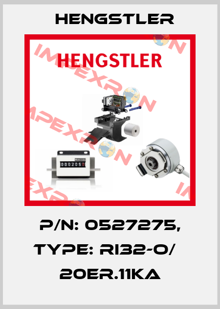 p/n: 0527275, Type: RI32-O/   20ER.11KA Hengstler