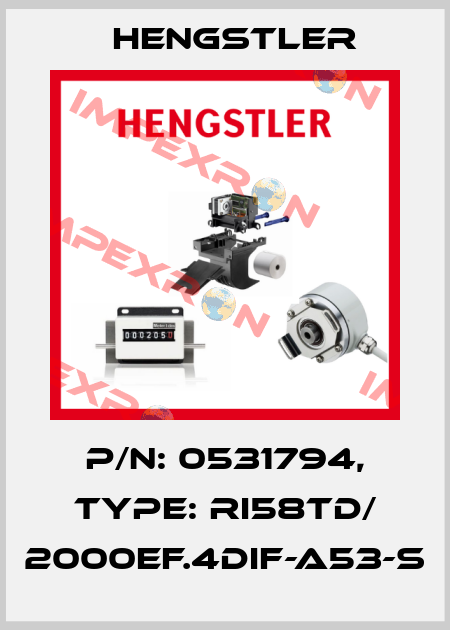 p/n: 0531794, Type: RI58TD/ 2000EF.4DIF-A53-S Hengstler
