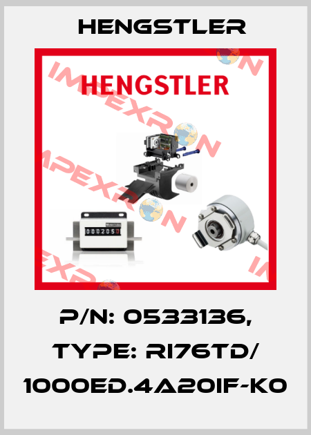 p/n: 0533136, Type: RI76TD/ 1000ED.4A20IF-K0 Hengstler