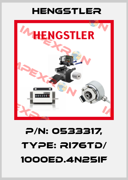 p/n: 0533317, Type: RI76TD/ 1000ED.4N25IF Hengstler