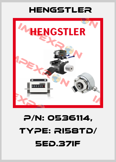 p/n: 0536114, Type: RI58TD/ 5ED.37IF Hengstler