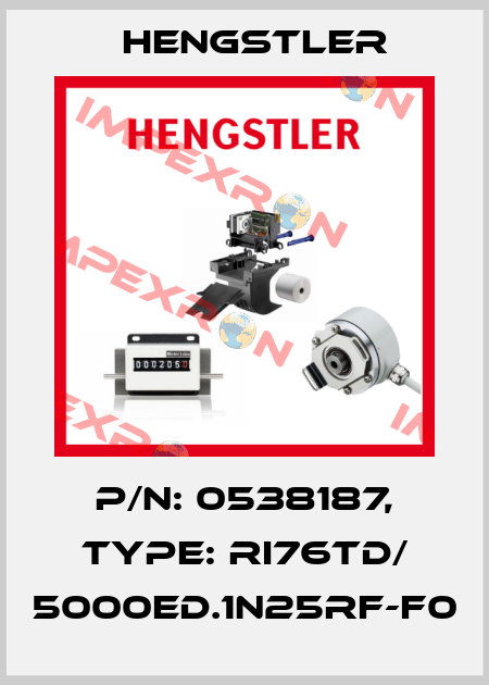 p/n: 0538187, Type: RI76TD/ 5000ED.1N25RF-F0 Hengstler