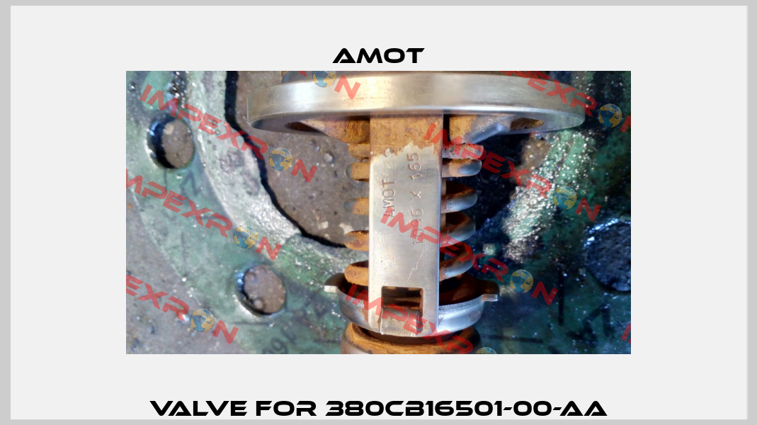 Valve for 380CB16501-00-AA Amot