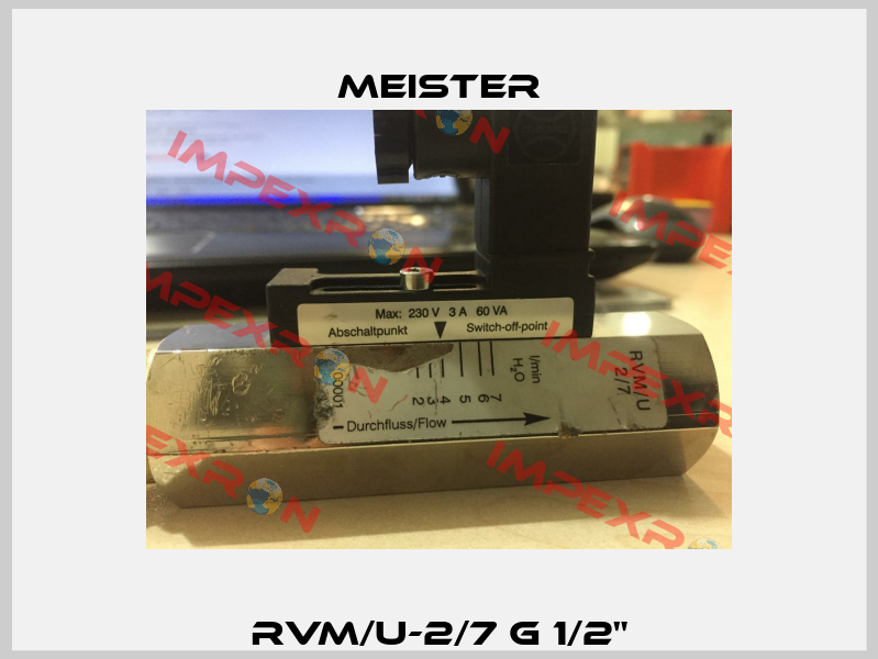 RVM/U-2/7 G 1/2" Meister