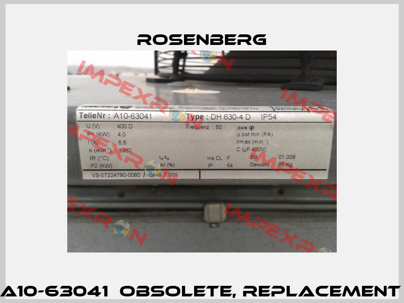 DH 630-4D IP 54, A10-63041  obsolete, replacement DHE 630-4 D.7KF  Rosenberg