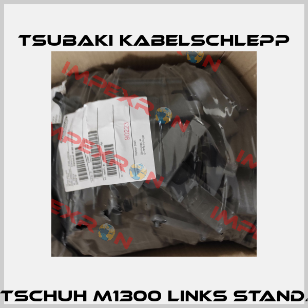 Gleitschuh M1300 links Standard Tsubaki Kabelschlepp